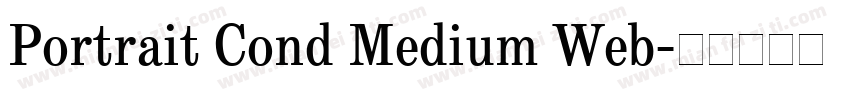 Portrait Cond Medium Web字体转换